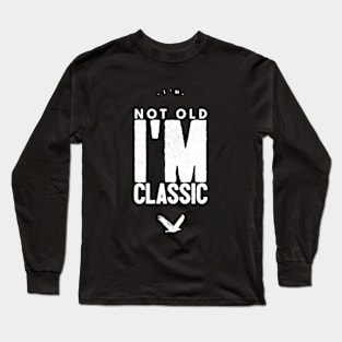 im not old im classic 37 Long Sleeve T-Shirt